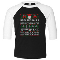 Deck The Halls Beta Blockers Nurse Christmas Ugly Sweater Toddler 3/4 Sleeve Tee | Artistshot