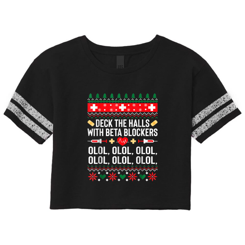 Deck The Halls With Beta Blockers Nurse Christmas Ugly Xmas Scorecard Crop Tee by Yuh2105 | Artistshot