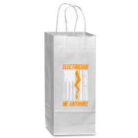 Electrician Nothing Shocks Me Anymore Usa Flag American Wine Paper Bag - 5 1/2 X 3 1/4 X 13 | Artistshot