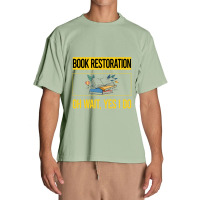 Book Restoration T  Shirt Funny Yes I Do Book Restoration T  Shirt Urban Heavy T-shirt | Artistshot