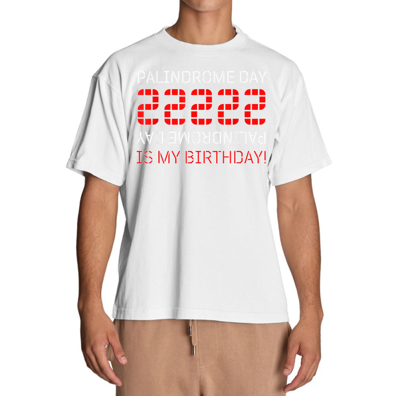 Palindrome Day 22222 Is My Birthday February 22 2022 Twosday T Shirt Urban Heavy T-shirt | Artistshot