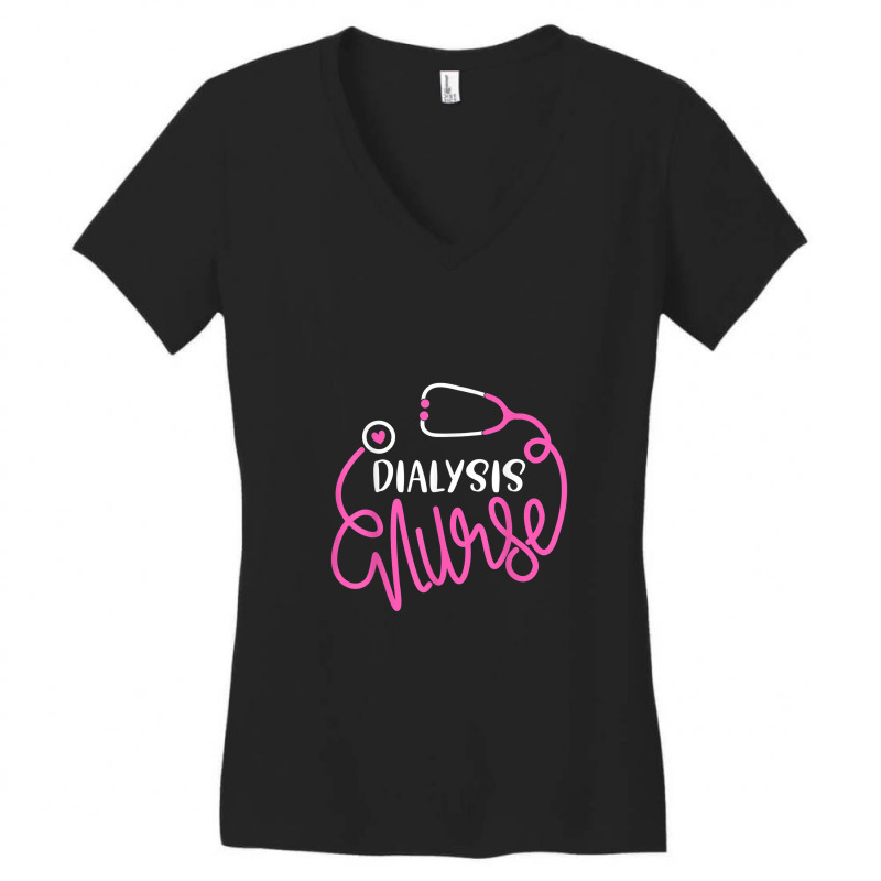 Dialysis Nurse Funny Nephrology Nursing Department Nurse Women's V-Neck T-Shirt by Yuh2105 | Artistshot