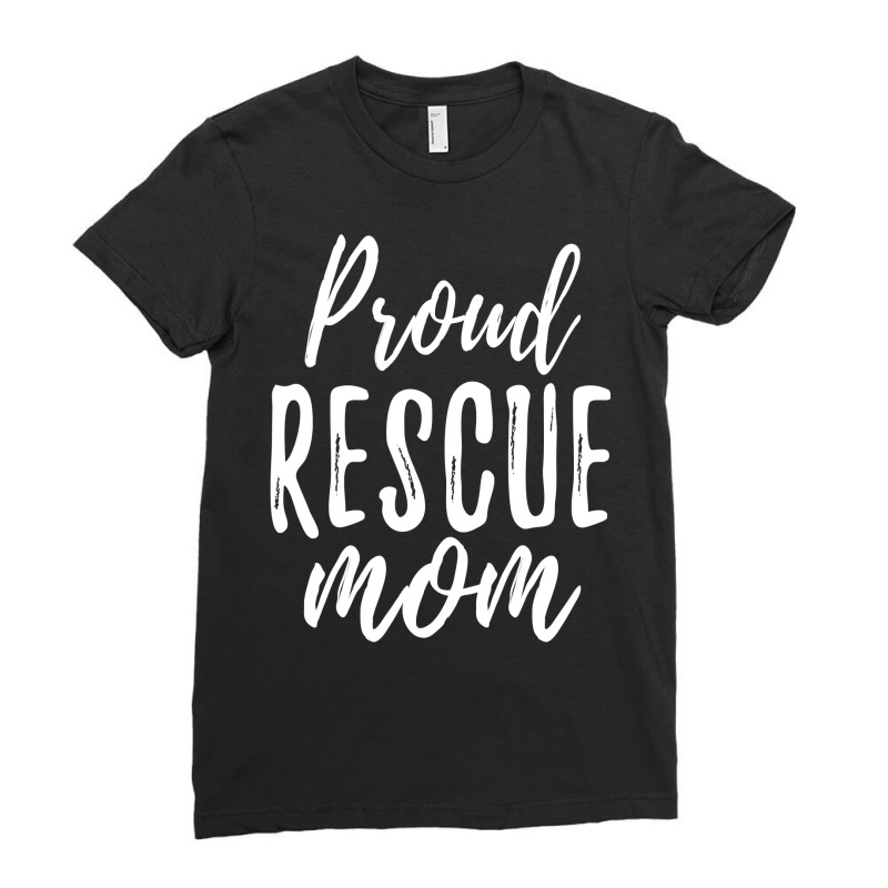 Rescue Mom Animal Lovers Tee Shelter Dog Cat Love Sweatshirt Ladies Fitted T-Shirt by suheilytrizarry | Artistshot