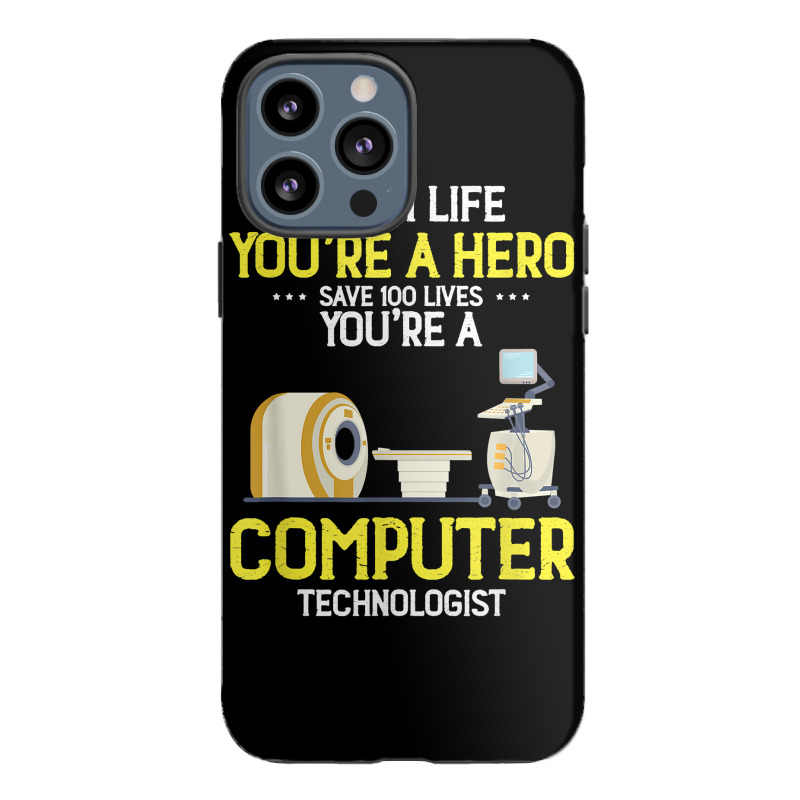 Live Saver Hero Xray Radiologic Computer Technologist Dad T Shirt Iphone 13 Pro Max Case | Artistshot