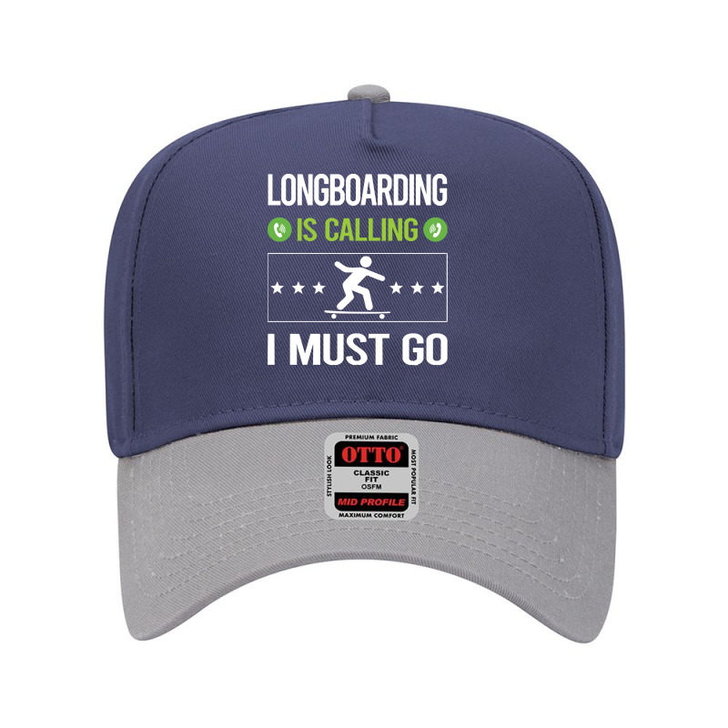 Longboarding T Shirtit Is Calling I Must Go Longboarding Longboard Lon Adjustable Baseball Cap | Artistshot