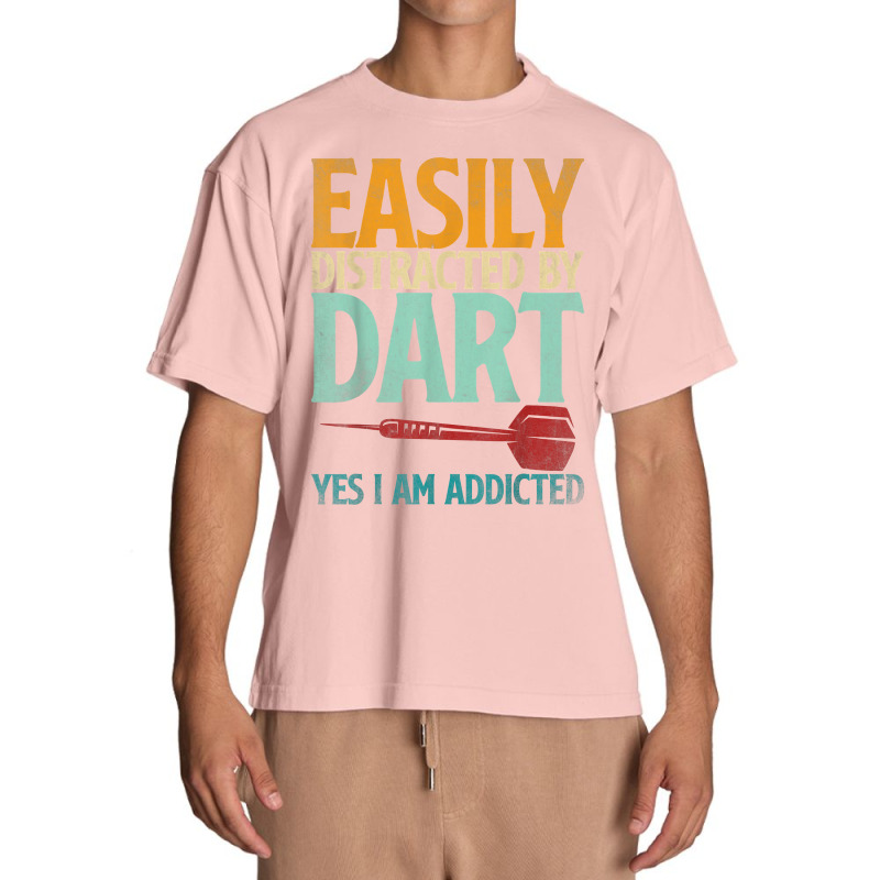 Dart Dartboard Easily Distracted By Dart Yes I'm Addicted T Shirt Urban Heavy T-shirt by kryloxsiriaso4 | Artistshot