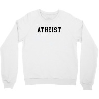 Atheist Anti Religion Crewneck Sweatshirt | Artistshot