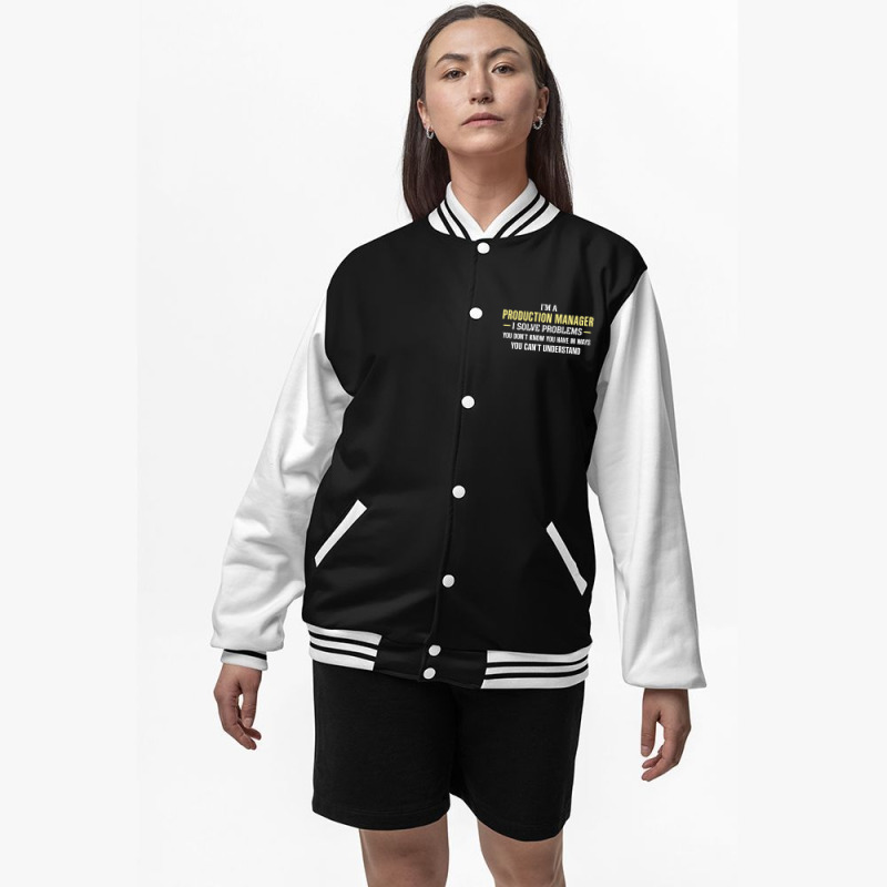 Production Manager I Solve Problems Funny Gift Bomber Jacket | Artistshot