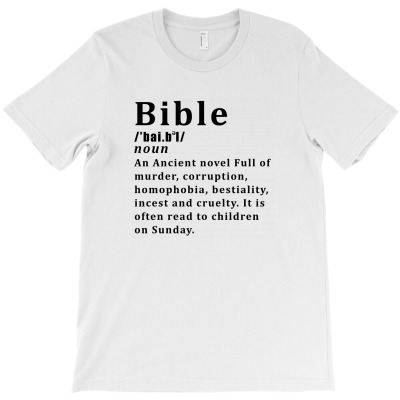 Atheist Bible Definition T-shirt Designed By Djauhari.