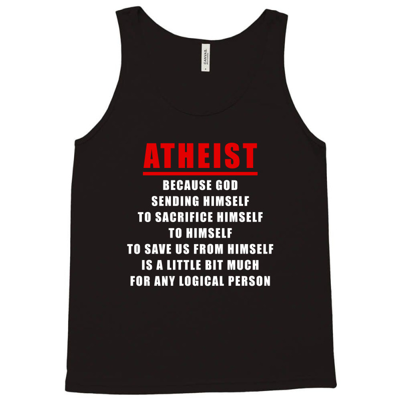 Funny Atheist Logic Anti Religious Tank Top by New Spirit | Artistshot