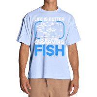 Marine Biologist Life Is Better When Observing Fish T Shirt Urban Heavy T-shirt | Artistshot