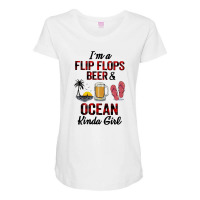 I'm Flip Flops Beer And Ocean Kinda Girl Maternity Scoop Neck T-shirt | Artistshot