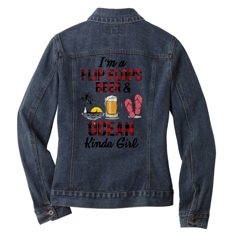 I'm Flip Flops Beer And Ocean Kinda Girl Ladies Denim Jacket by hoainv | Artistshot