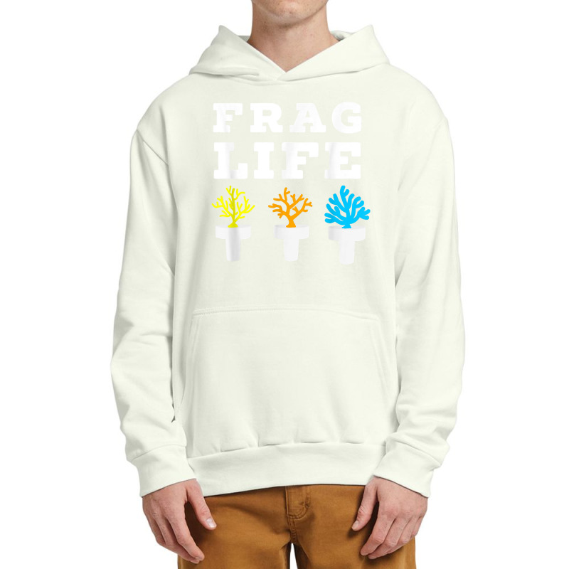 Frag Life Coral Reef Saltwater Funny Aquarium Aquarist Joke T Shirt Urban Pullover Hoodie by bhuvanseeliger | Artistshot