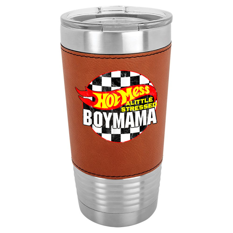 Hot Mess Little Stressed Boy Mama Racing Cars T Shirt Leatherette Tumbler | Artistshot