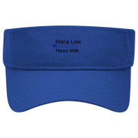 Gaming Mana Low Need Milk Visor Hat | Artistshot