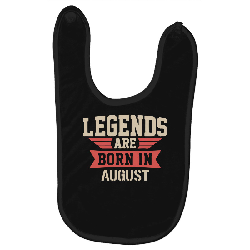 Legends Are Born ın August Baby Bibs | Artistshot