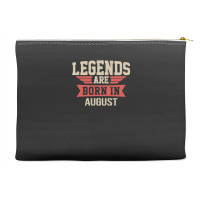 Legends Are Born ın August Accessory Pouches | Artistshot