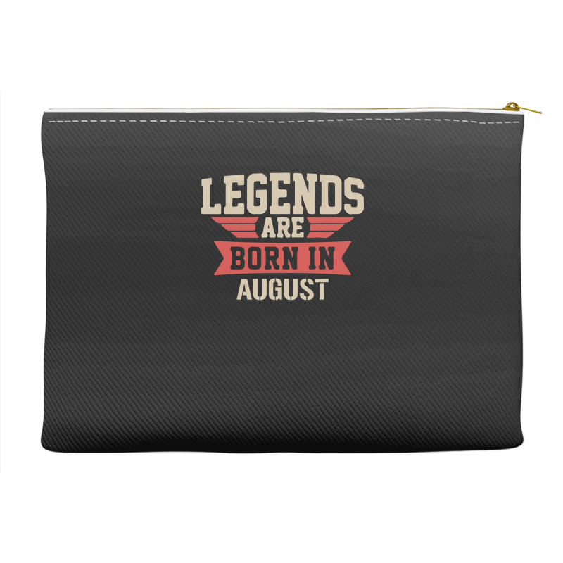 Legends Are Born ın August Accessory Pouches | Artistshot