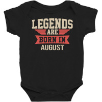 Legends Are Born ın August Baby Bodysuit | Artistshot