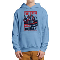 My Toolbox Costs More Than Your Car Auto Mechanic T Shirt Urban Pullover Hoodie | Artistshot