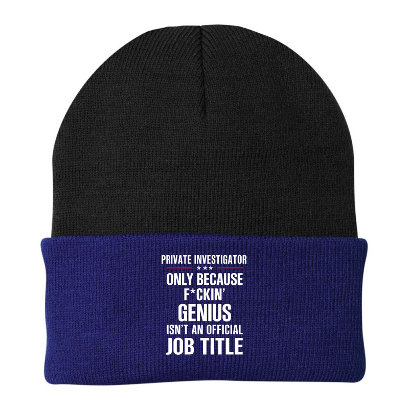 Gift For F Ckin' Genius Private Investigator Beanie by thanchashop | Artistshot