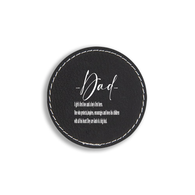 Dad,fathers Day White Round Leatherette Patch | Artistshot