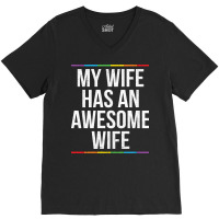 My Wife Has An Awesome Wife Lesbian Wedding Lgbt V-neck Tee | Artistshot