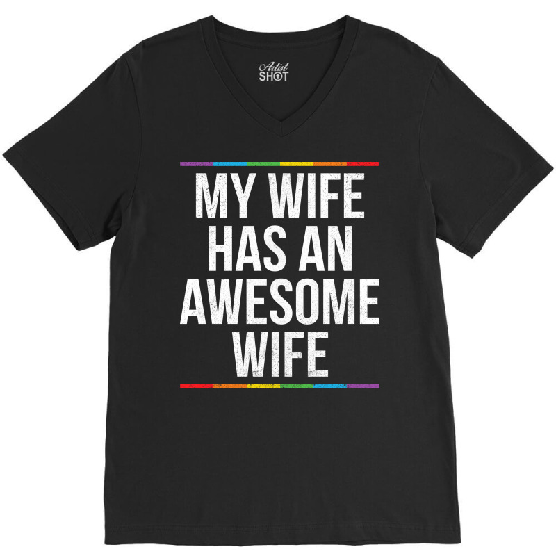 My Wife Has An Awesome Wife Lesbian Wedding Lgbt V-Neck Tee by TMSTOREART | Artistshot