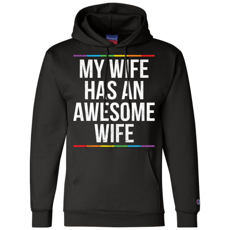 My Wife Has An Awesome Wife Lesbian Wedding Lgbt Champion Hoodie by TMSTOREART | Artistshot