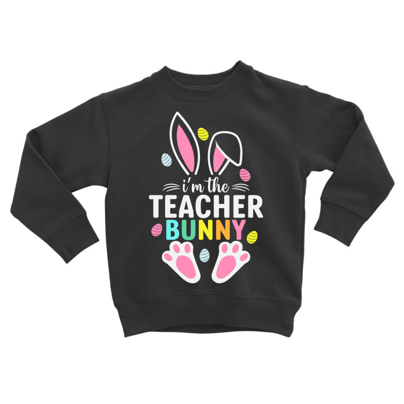 Easter Teacher Bunny Ears Teacher Life Easter Day Toddler Sweatshirt by Perfect Designers | Artistshot