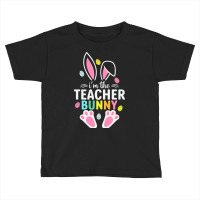 Easter Teacher Bunny Ears Teacher Life Easter Day Toddler T-shirt | Artistshot