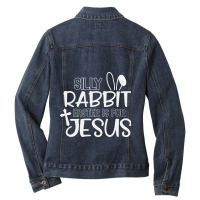 Silly Rabbit Easter Bunny Is For Jesus Ladies Denim Jacket | Artistshot