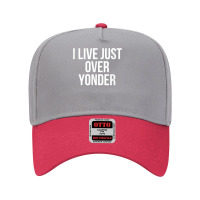 I Live Just Over Yonder Alabama T Shirt Adjustable Baseball Cap | Artistshot