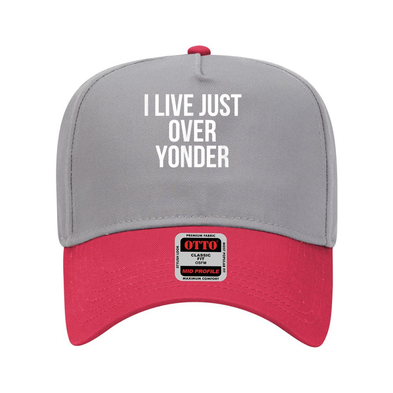 I Live Just Over Yonder Alabama T Shirt Adjustable Baseball Cap | Artistshot