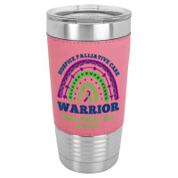 Rainbow Warrior Hospice Palliative Care Awareness T Shirt Leatherette Tumbler | Artistshot