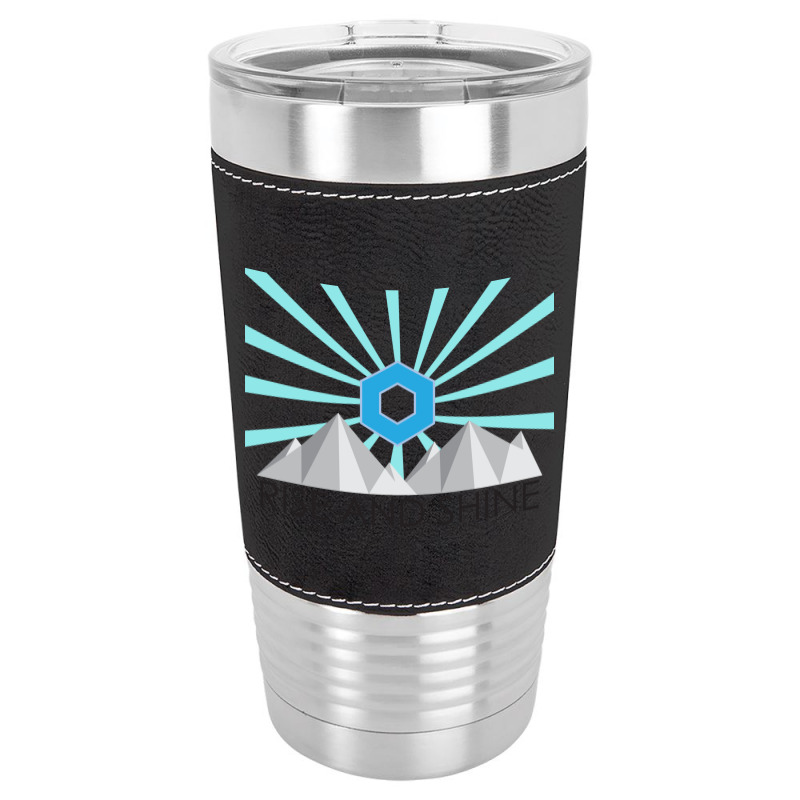 Rise And Shine 2 Leatherette Tumbler | Artistshot