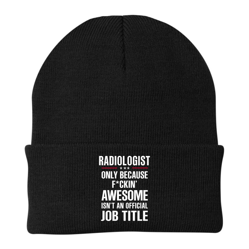 Gift For F Ckin' Awesome Radiologist Beanie by thanchashop | Artistshot