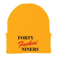 Forty Fuckin Niners Beanie | Artistshot