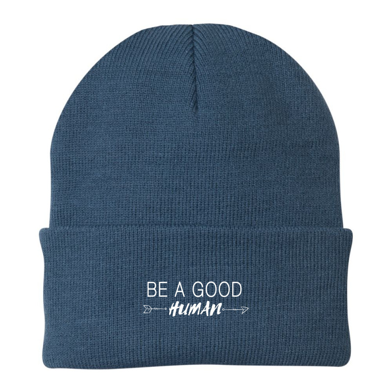 Be A Good Human Beanie by mysticland_nft | Artistshot