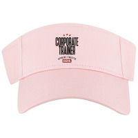 Corporate Trainer Visor Hat | Artistshot