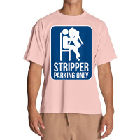 Funny Dirty Adult Humor Stripper Parking Strip Club T Shirt Urban Heavy T-shirt | Artistshot