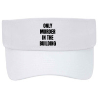 Only Murder In The Building Visor Hat | Artistshot