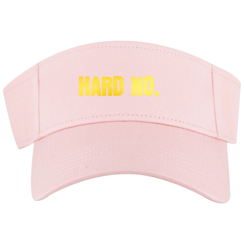 Hard No Letterkenny Essential Visor hat by rastyrocl | Artistshot