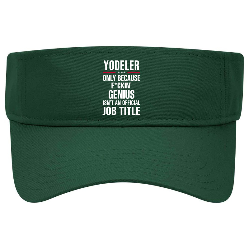 Gift For F Ckin' Genius Yodeler Visor Hat | Artistshot