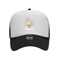 Like It For Social Media Influanser Foam Trucker Hat | Artistshot