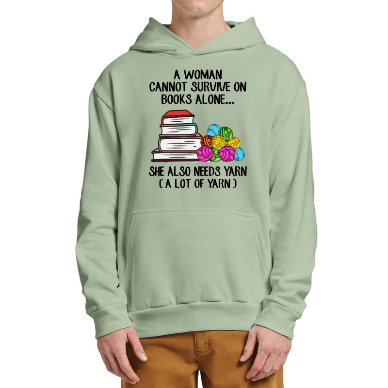 Book Reading Reader A Woman Cannot Survive On Books Alone She Also Nee Urban Pullover Hoodie by golferu | Artistshot