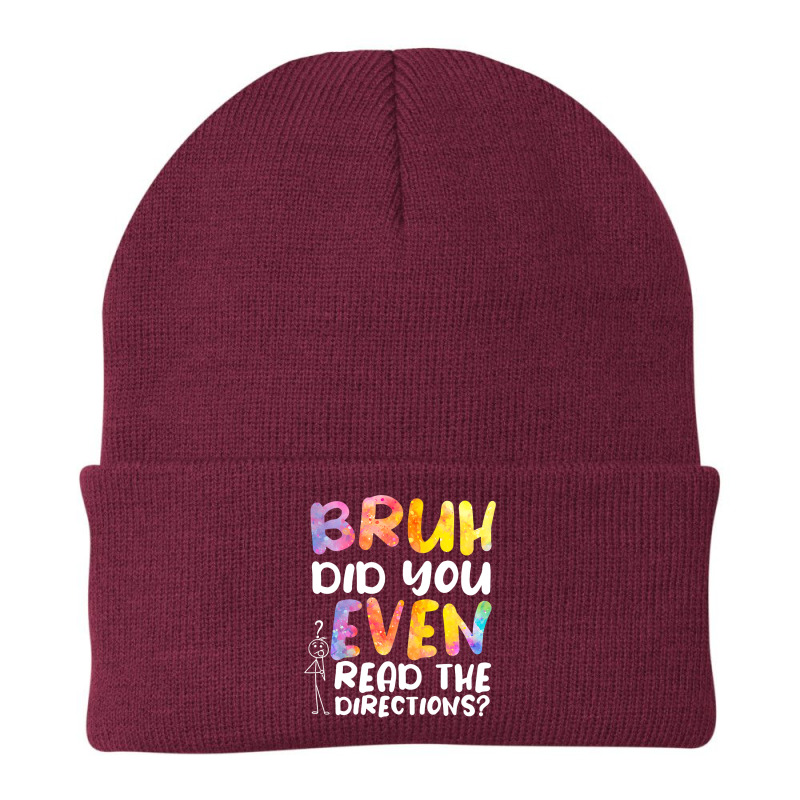 Bruh Did You Even Read The Directions T Shirt Beanie | Artistshot