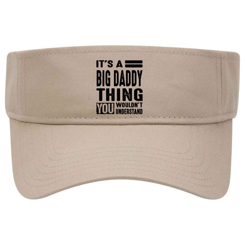 Big Daddy Thing You Wouldn't Visor hat by Lemah Lempung | Artistshot