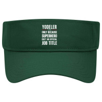 Gift For Superhero Yodeler Visor Hat | Artistshot